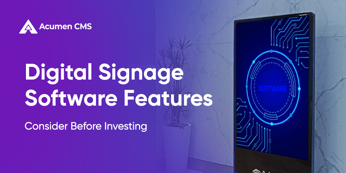 Top Digital Signage Software Features