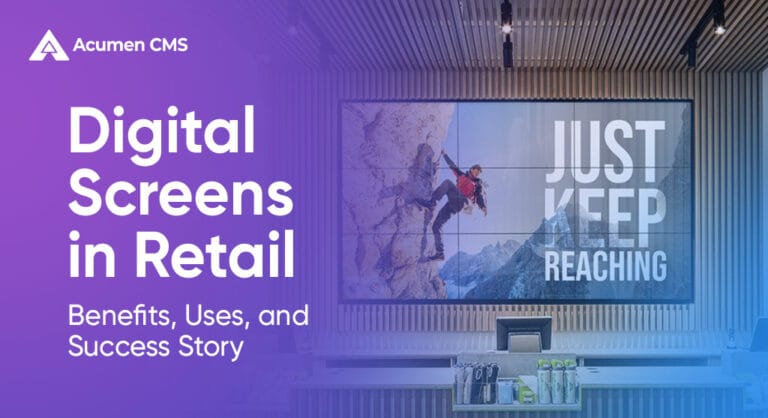 Shop Screen Digital Screens in Retail: Benefits, Uses, and Success Story - Acumen CMS
