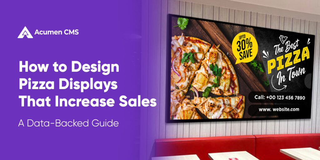 Pizza Display Design Guide to Boost Sales