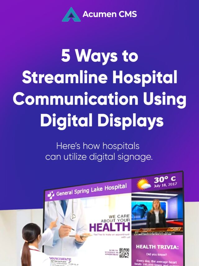5 Smart Ways Hospitals Can Boost Communication with Digital Displays | Acumen CMS
