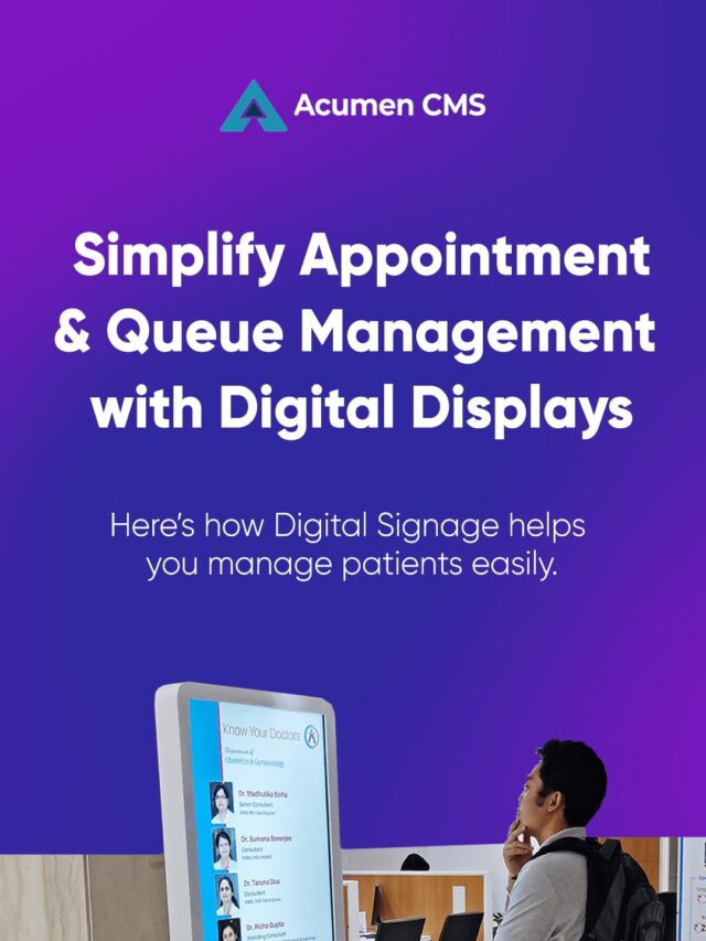 Simplify Appointment & Queue Management with Digital Display